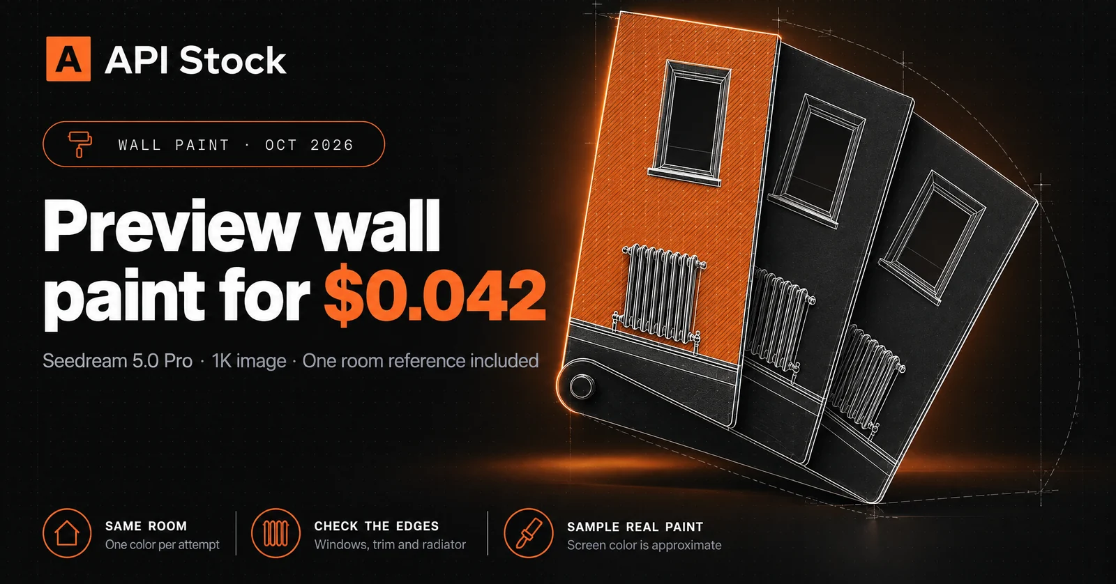 Preview wall paint for $0.042. Seedream 5.0 Pro · 1K image · One room reference included. Same room: one color per attempt. Check the edges: windows, trim and radiator. Sample real paint: screen color is approximate. A blueprint paint-sample fan opens into three wall sections with matching radiators and skirting boards.